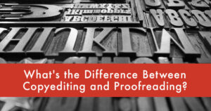 copy editing vs proofreading